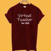 Virtual Teacher T-Shirt