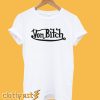 Von Bitch T-Shirt