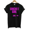 Cricket Girl T-Shirt