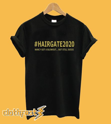 #Hairgate2020 T-Shirt