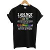 I Am Not Confused T-Shirt