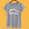 Home Girl T-shirt