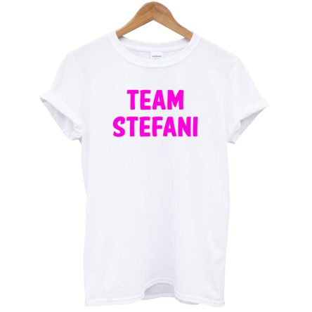 Team Stefani Gwen Stefani T-Shirt