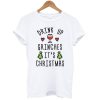 Drink Up Grinches It’s Christmas T-Shirt