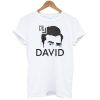 EW David Schitt’s Creek T-Shirt
