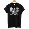 Exotic By Nature T-Shirt