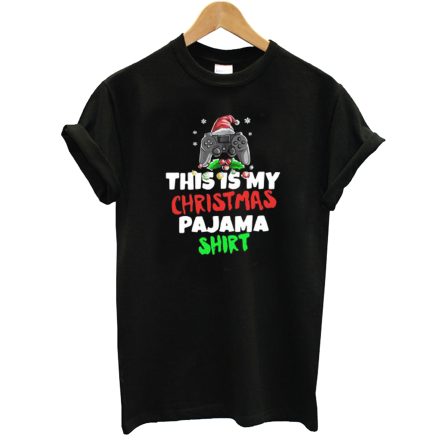 This is My Christmas Pajama Gamer Video Game T-Shirt
