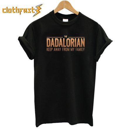 The Dadalorian Just Way Cooler T-Shirt