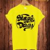 Simple Day!! T Shirt