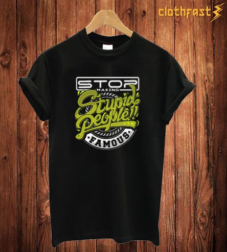 Stop Making T Shirt
