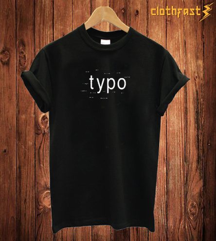 Typo T Shirt