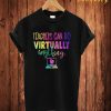 Virtually T Shirt