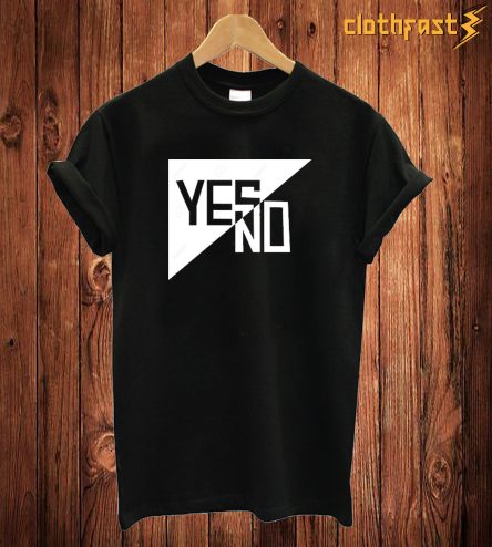 Yes No T Shirt