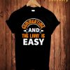 Summertime And The Livin' is Easy T-Shirt
