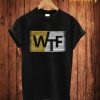 Wtf T Shirt