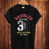 Brooklyn New York 36 T-Shirt