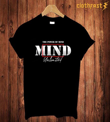 The Power Of Mind Unlimited T-Shirt