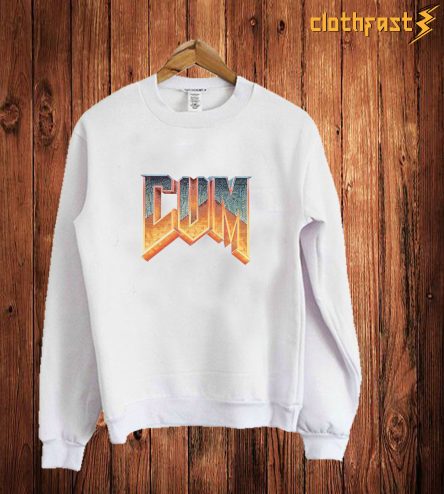 Doom Cum Sweatshirt