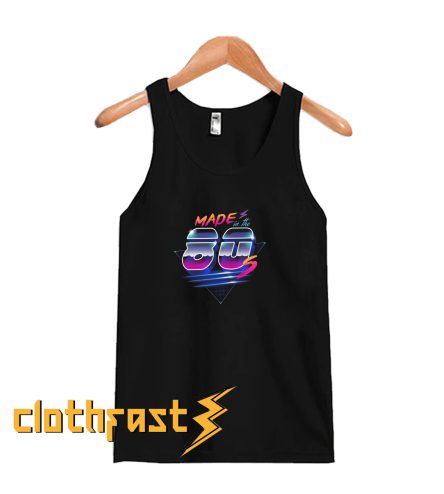Made in the 80's Tanktop