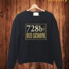 728b - OLD SCHOOL Sweatshirt