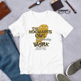 The Hogwarts Owl Ain’t Coming Short-Sleeve Unisex T-Shirt