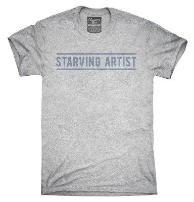 Starving Artist T-Shirt