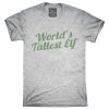 World's Tallest Elf Funny Christmas Holiday Party T-Shirt