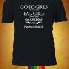 Bad Girls Go To Garrison With Tommy Shelby T-shirt