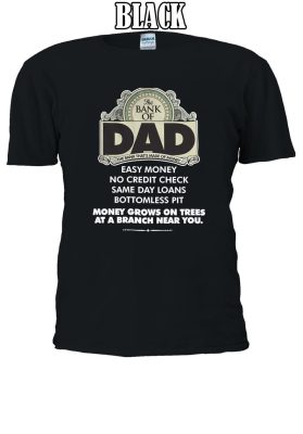 The Bank Of Dad Slogan T-shirt