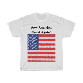 Sew America Great Again! Tshirt