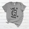 Love is Among Us Shirt, Valentines Day Shirt, Gift for Valentine