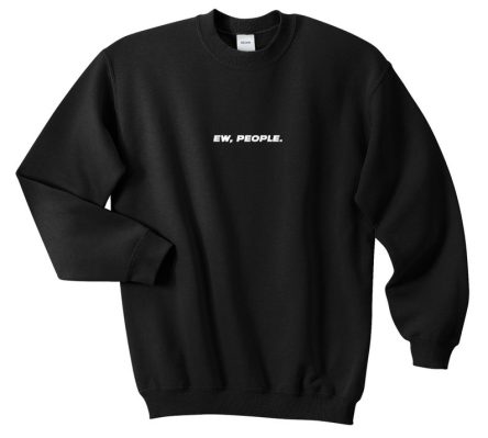 EW PEOPLE Jumper Sweater Top Funny Streetwear Slogan Grunge