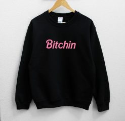 Bitchin Unisex Sweatshirt