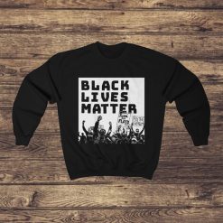 Black Lives Matter George Floyd Protester Sweatshirt Unisex